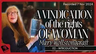 02 - Introduction - Vindication - Wollstonecraft - Bada** Writers of Yore series