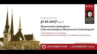 Reformation - Luxemburg 2017