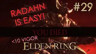 STARSCOURGE RADAHN IS TOO EASY & THE WEEPING PENINSULA! - ELDEN RING LET'S PLAY #29