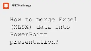 How to merge XLSX (Excel) data into PowerPoint presentation? (ENABLE CAPTIONS)