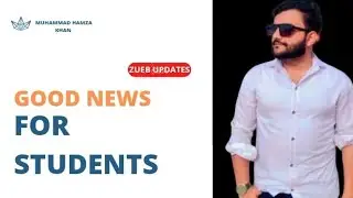 ZUEB New Announcement | Admission Policy| Good News | IBCC Verified Policies | 9th And 11th