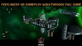 FREELANCER HD Gameplay Walkthrough FULL GAME in 2023.... 20 years after