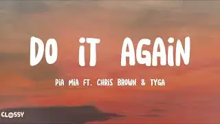 Pia Mia ft. Chris Brown & Tyga - Do It Again Lyrics