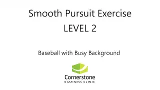 Vestibular & Concussion Exercise &ndash; Smooth Pursuit Level 02