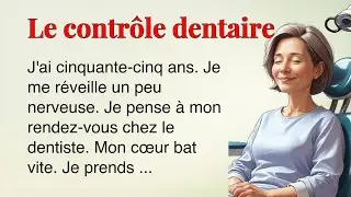 Easy French Story for Beginners A1-A2 | Dentist Visit & Daily Life