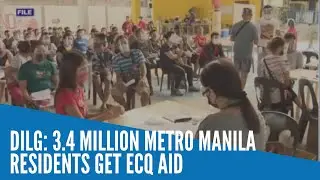 DILG: 3.4 million Metro Manila residents receive 'ECQ aid'