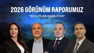 2026 Görünüm Raporu | Mehmet Aşçıoğlu Ekin Çınar Serhan Yenigün Oğuzhan Kaymak | Tacirler Yatırım