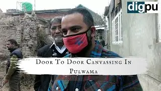 DDC election candidates launch door to door campaign in Pulwama | Digpu Exclusive Kashmir News