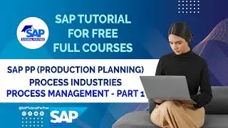 SAP Production Planning | SAP PP Process Industries | SAP PP Process Management - Part 1 | #saperp