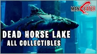Maneater - Dead Horse Lake All Collectible Locations (All Landmarks, Licence Plates, & Caches)