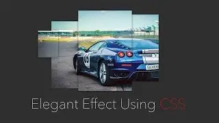 Elegant Effect Using CSS 2018
