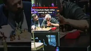 Heartbreaking Moment: Ivanchuk Loses on Time