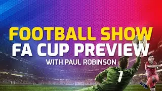 Football Betting tips | Betfred Football Show | FA Cup Preview