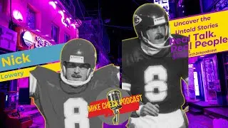 Mike Check | Nick Lowery | Season 4 Ep. 2