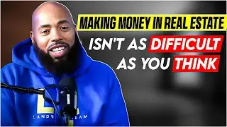 Making money in Real Estate Isn't as difficult as you think  