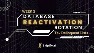 Database Reactivation Rotation | Week 2: How to Pull Tax Delinquent Lists | Skipify.ai