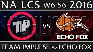 TIP vs FOX | Highlights NA LCS W6D2 2016 Spring S6 | Team Impulse vs Echo Fox Week 6
