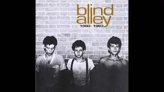 Blind Alley   I dont think so