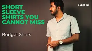Look Better in a SHORT SLEEVE SHIRT  | Best HALF SLEEVE shirts on every budget