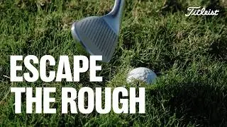 How To Master Different Lies in Golf | Titleist Tips