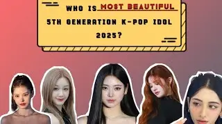 TOP 30 MOST BEAUTIFUL 5TH GENERATION FEMALE K-POP IDOLS. #KPOP #VISUAL #5THGENERATION #VIDEO #VIRAL