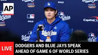 LIVE: LA Dodgers and Toronto Blue Jays speak ahead of Game 6 of World Series
