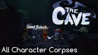 The Cave - All Character Corpses
