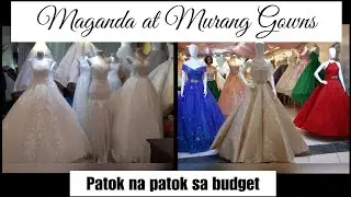 P3500 MAY WEDDING GOWN KANA! ANG MURA TALAGA SA DIVISORIA! + DEBUT & JS PROM GOWNS