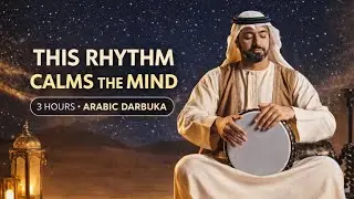 Experience 3 hours of soothing Arabic darbuka music, and peaceful desert nights.