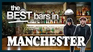 Discover some of the GREATEST bars MANCHESTER has to offer