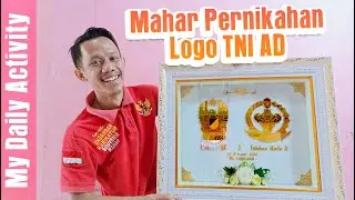 Membuat Mahar Pernikahan Logo TNI AD & Kartika Candra Kirana