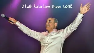 איציק קלה בהופעה מלאה 2008