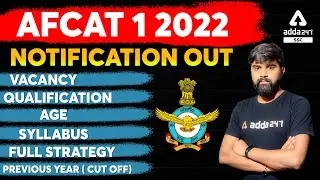 AFCAT 1 2022 Notification | Vacancy, Syllabus, Salary, Preparation, Cut Off | Full Information