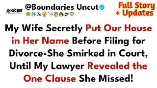 My Wife Stole Our House Behind My Back, Then Smirked During The Divorce - Best Reddit