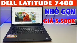 5,5 TRIỆU, DELL LATITUDE 7400, I5 8365U, R8GB, SSD 256NVMe, 14FHD #dell7400 #delllatitude7400