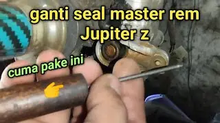 cara ganti seal master rem Jupiter z | penyebab rem cakram depan tidak berfungsi