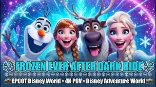 ❄️Frozen Ever After Dark Ride☃️Disney World ✨ Disneyland Paris DLP WDW Anna Elsa Olaf  EPCOT 4K POV