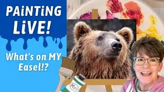 Bear , Fur Acrylic painting techniques, Studio Hangout LiVE !, What is on Annie Troe’s easel