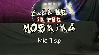 Shea Michael - Call Me In The Morning (mic tap) - LIVE From The Launchpad