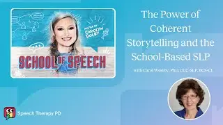 The Power of Coherent Storytelling with Dr. Carol Westby