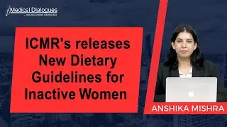 ICMR's releases New Dietary Guidelines for Inactive Women