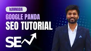 Google Panda Algorithm  kannada (SEO Tuturial)