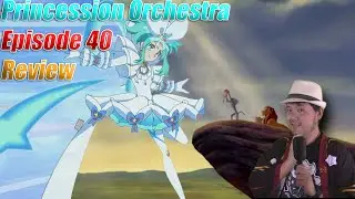 Another Xth Form: Princession Orchestra Episode 40 Review