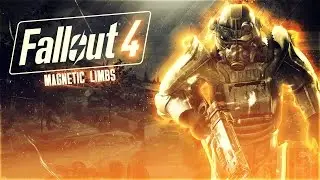 Fallout 4: Ep: 18 Magnetic Limbs