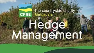 CPRE Shropshire - Hedge Management Workshop (Hedgerow Heroes) - RFW Photo Video