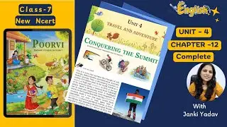 Class 7 English &ndash; Chapter 12 | Conquering the Summit | Unit 4 Travel & Adventure  | KaliyaanTV  KVS