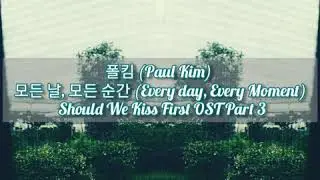 Every Day, Every Moment OST(키스먼처할게요 )Should We Kiss First OST #Hangu #EngMyanmar #creditsongcreators