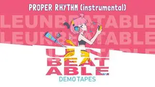 UNBEATABLE OST - PROPER RHYTHM (instrumental) by peak divide