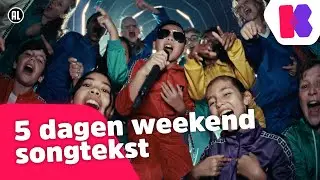 🎵5 dagen weekend (songtekst) - Kinderen voor Kinderen