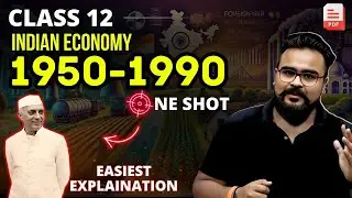 INDIAN ECONOMY 1950 to 1990 class 12 ONE SHOT | GAURAV JAIN
